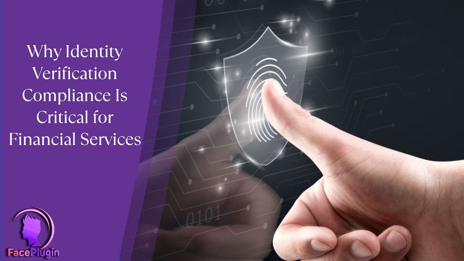 Why Identity Verification Compliance is Critical for Financial Services